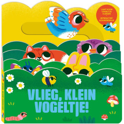Vlieg, klein vogeltje!