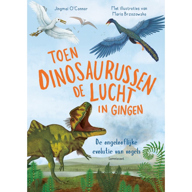 Toen dinosaurussen de lucht in gingen Toen dinosaurussen de lucht in gingen